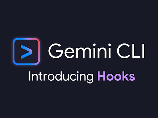 「Gemini CLI」にフックを仕掛ける機能、エージェントがなにかしたときに連動するコードを記述可能に/拡張機能からも利用可能。セキュリティ確認、ログ採取、通知などに活用できる